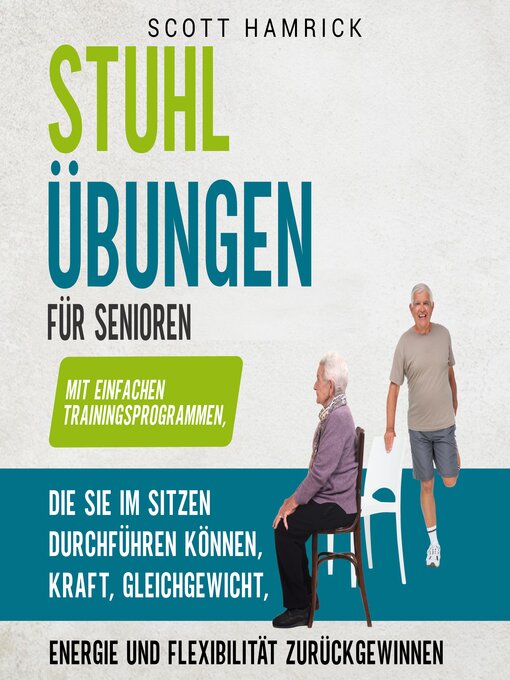 Title details for Stuhlübungen für Senioren by Scott Hamrick - Available